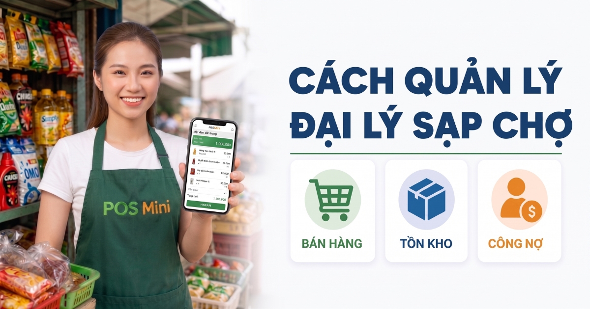 Cách quản lý đại lý sạp chợ