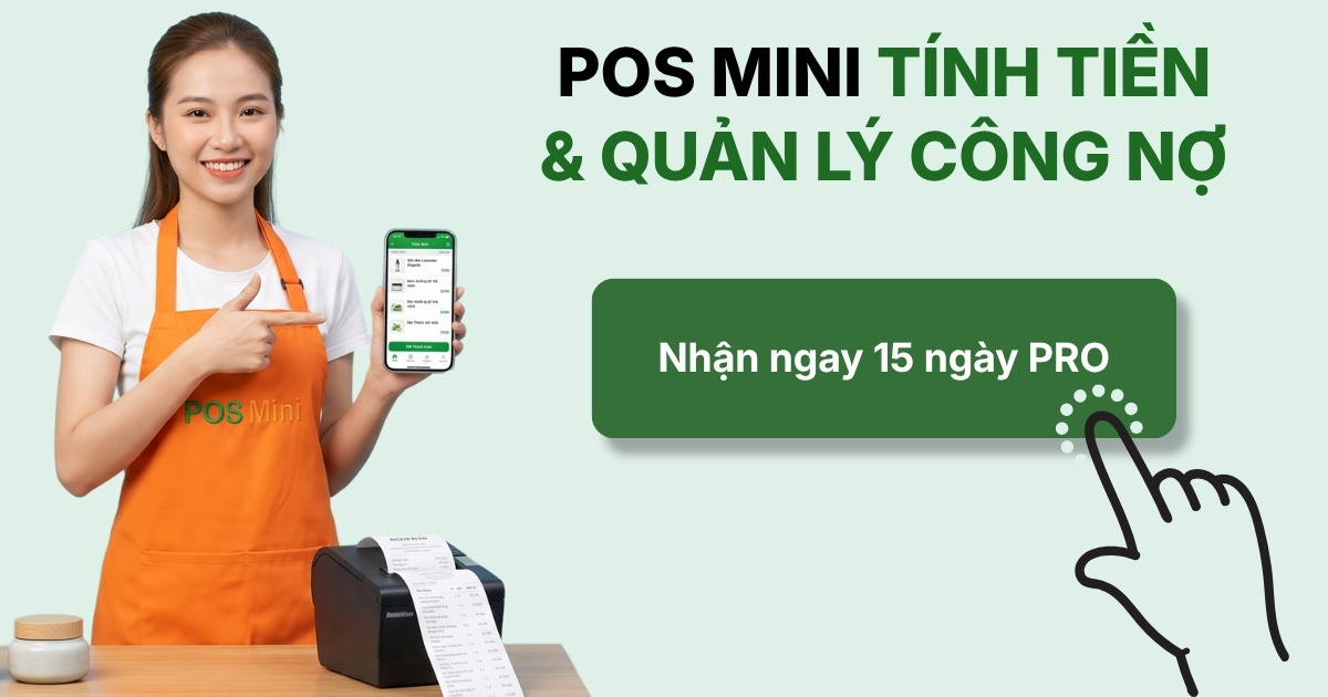 Tải App POS Mini: Phần mềm quản lý bán hàng trên điện thoại